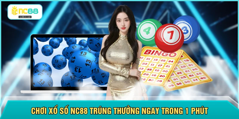 Xổ Số NC88 - Tới 4 Loại Giải Trí Mỗi Ngày Cho Bạn Lựa Chọn Xổ Số NC88 - Tới 4 Loại Giải Trí Mỗi Ngày Cho Bạn Lựa Chọn