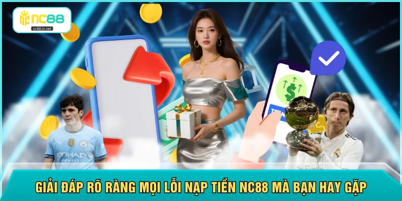 Nạp Tiền NC88 - Không Giới Hạn Số Lần Trong 24H Giao Dịch Nạp Tiền NC88 - Không Giới Hạn Số Lần Trong 24H Giao Dịch
