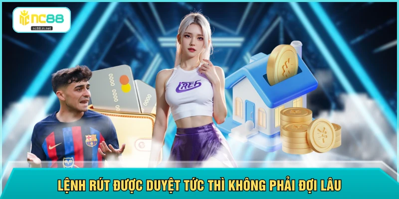 Rút Tiền NC88 - Chỉ Tốn 2 Phút Xử Lý Vào Tài Khoản Của Bạn
